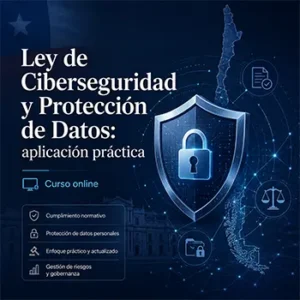 Ley de Ciberseguridad y Protección de Datos: aplicación práctica